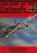 Colours of the Luftwaffe by PARRY, Simon W. & MARSHALL, Frank L.